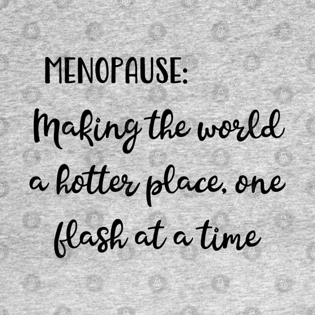 Menopause: Making The World a Hotter Place One Flash at a Time by Pixels, Prints & Patterns